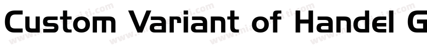 Custom Variant of Handel Gothic字体转换
